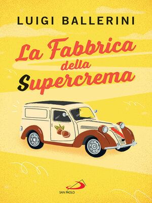 cover image of La fabbrica della Supercrema